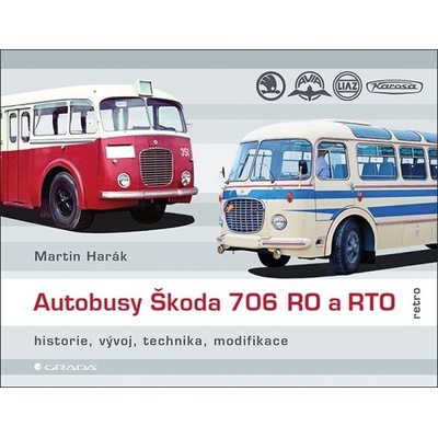 Autobusy Škoda 706 RO a RTO - Harák Martin