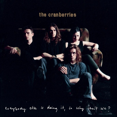 The Cranberries - Everybody Else Is Doing It, So Why Can't We? (LP) (0602488315777)
