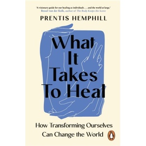 What It Takes To Heal | Prentis Hemphill (ISBN: 9781804950845)
