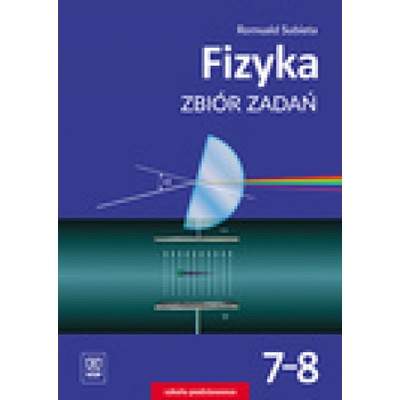 Fizyka 7-8 Zbiór zadań