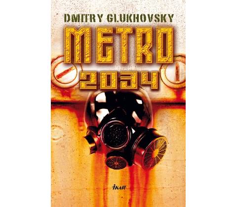 Metro 2034 - Dmitry Glukhovsky