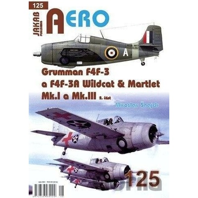 AERO č.125 - Grumman F4F-3 a F4F-3A Wildcat& Martlet Mk.I a Mk.III 2.část