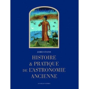 Histoire Et Pratique De L'astronomie Ancienne (ISBN: 9782251420233)