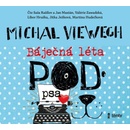 Báječná léta pod psa - Michal Viewegh
