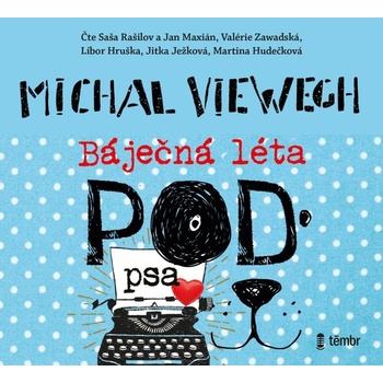 Báječná léta pod psa - Michal Viewegh