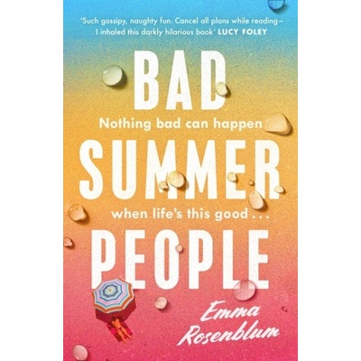 Bad Summer People - Emma Rosenblum, Penguin Books Ltd