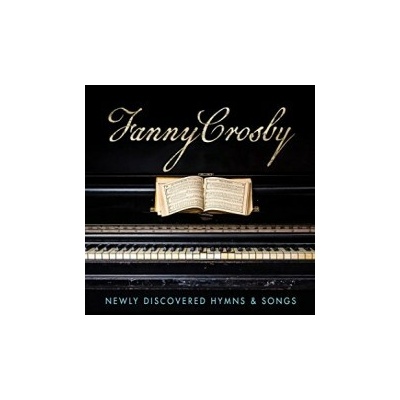 Crosby Fanny - Newly DiscoveredHymns CD