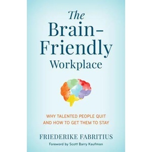 Brain-Friendly Workplace | Scott Barry Kaufman (ISBN: 9781538159538)