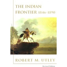 Indian Frontier 1846-1890 Revised Utley Robert M.Paperback