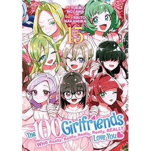 The 100 Girlfriends Who Really, Really, Really, Really, Really Love You Vol. 15 (ISBN: 9798893737455)