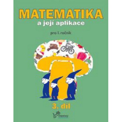 Matematika a její aplikace 1/3