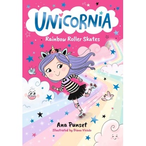 Unicornia: Rainbow Roller Skates | Diana Vicedo (ISBN: 9781529529937)