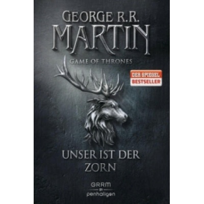 Game of Thrones - Unser ist der Zorn | George Raymond Richard Martin, Andreas Helweg
