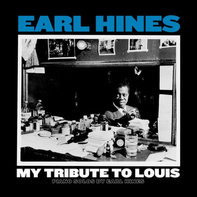 My Tribute To Louis: Piano Solos By Earl Hines - Earl Hines LP