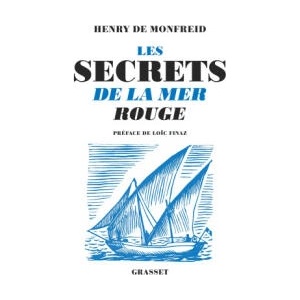Les secrets de la mer rouge | Henry de Monfreid (2025)