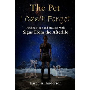 The Pet I Can't Forget | Karen A. Anderson (ISBN: 9798862507737)