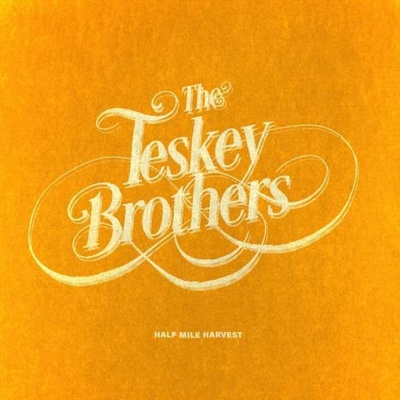 TESKEY BROTHERS - HALF MILE HARVEST LP