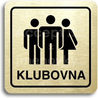 ACCEPT Piktogram klubovna IV - zlatá tabulka - černý tisk