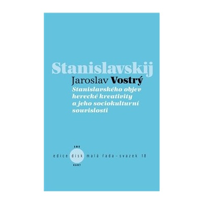 Stanislavského objev herecké kreativity a jeho sociokulturní souvislosti