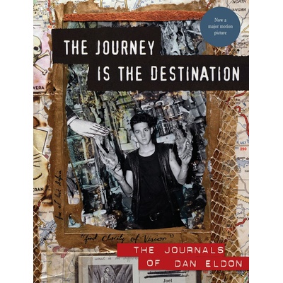 Journey is the Destination: The Journals of DKathy Eldon, Dan Eldon