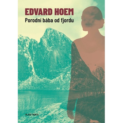 Porodní bába od fjordu