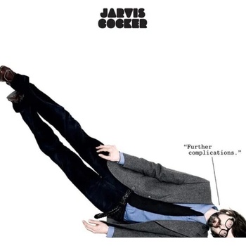 Jarvis Cocker - Further Complications (45 RPM) (White/Black Coloured) (LP + 12" Single) (0191402017007)