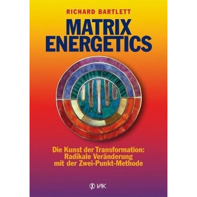 Matrix Energetics - Bartlett, Richard