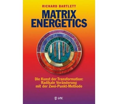 Matrix Energetics - Bartlett, Richard