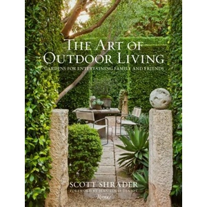 Art of Outdoor Living | Scott Shrader, Lisa Romerein (ISBN: 9780847863594)