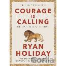 Courage Is Calling - Ryan Holiday