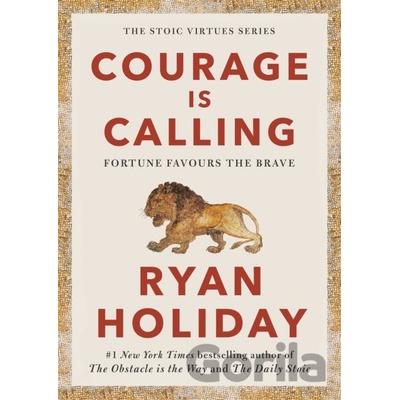 Courage Is Calling - Ryan Holiday