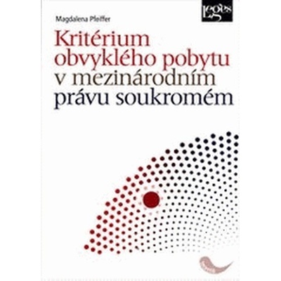 Kritérium obvyklého pobytu v mezinárodním právu soukromém