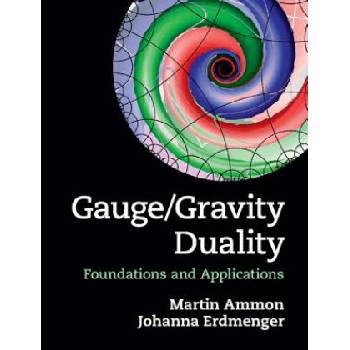 Gauge/Gravity Duality | Martin Ammon, Johanna Erdmenger