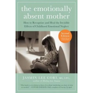 Emotionally Absent Mother (ISBN: 9781615193820)