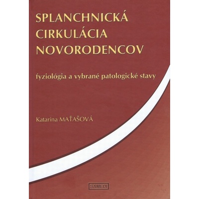 Splanchnická cirkulácia novorodencov - Katarína Maťašová