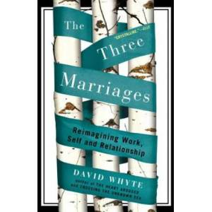 Three Marriages | David Whyte (ISBN: 9781594484353)