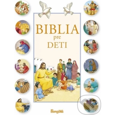 Biblia pre deti - Karine-Marie Amiot, F. Campagnac, Ch. Raimbault