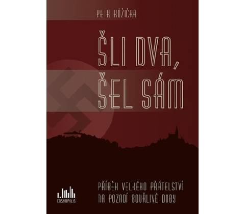 Šli dva, šel sám