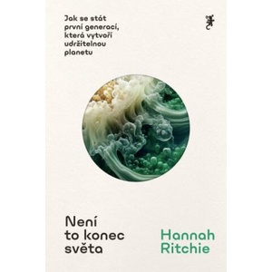 Není to konec světa | Hannah Ritchie (ISBN: 9788075552365)