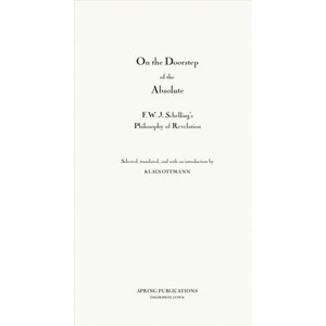 Philosophy of Revelation (1841-42) and Related Texts | F. W. J. Schelling, Klaus Ottmann (ISBN: 9780882140667)