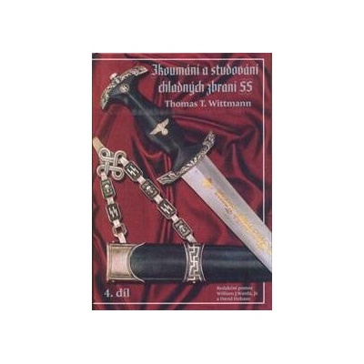 Zkoumání a studování chladných zbraní SS