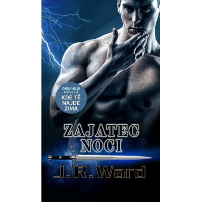 Zajatec noci - J. R. Ward