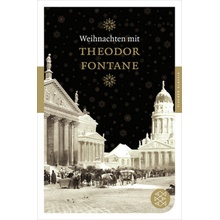Weihnachten mit Theodor Fontane - Fontane, Theodor