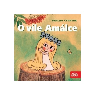 O víle Amálce - Eduard Cupák, Václav Čtvrtek