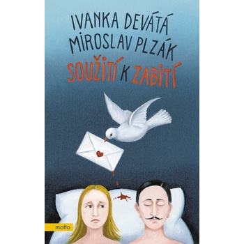 Soužití k zabití Ivanka Devátá, Miroslav Plzák