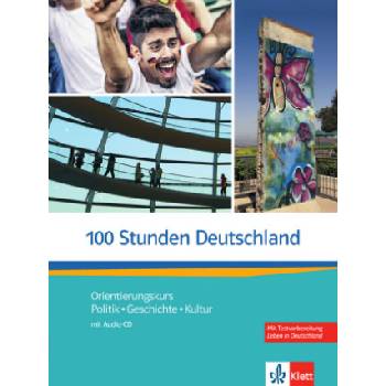 100 Stunden Deutschland - kolektív autorov