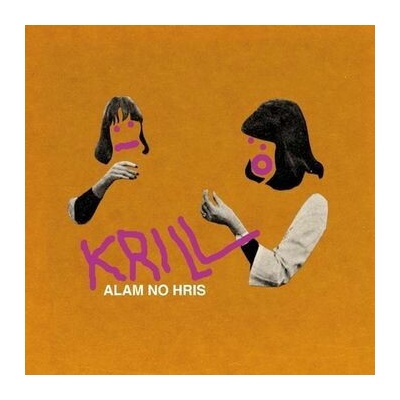 KRILL - ALAM NO HRIS LP