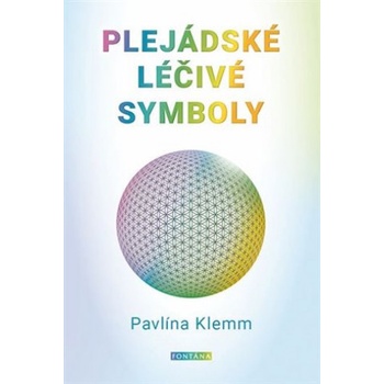 Plejádské léčivé symboly - Symboly a číselné řady - Pavlína Klemm