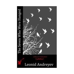 The Seven Who Were Hanged | Leonid Andreyev (ISBN: 9781518735646)