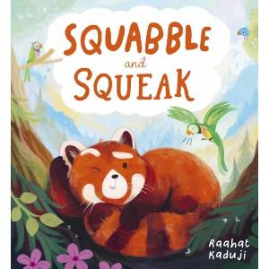 Squabble and Squeak (PB) | Raahat Kaduji (ISBN: 9780702325939)